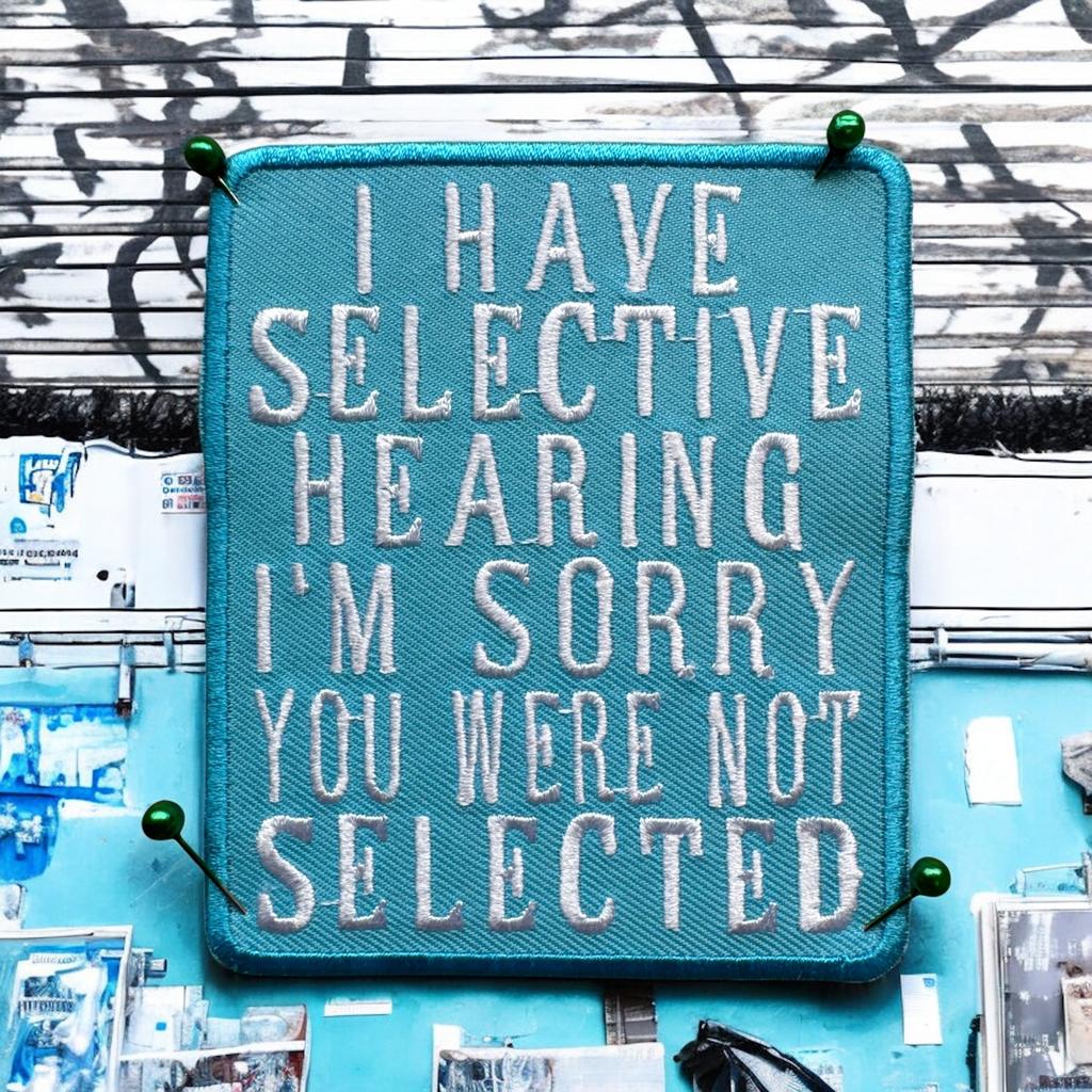 Selective hearing haalarimerkki - Hoopee.fi