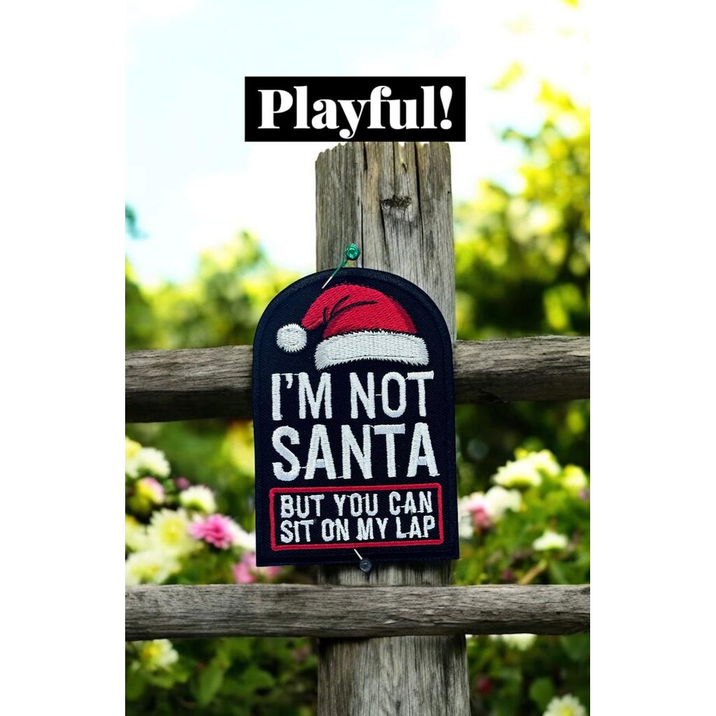 I am not Santa haalarimerkki - Hoopee.fi