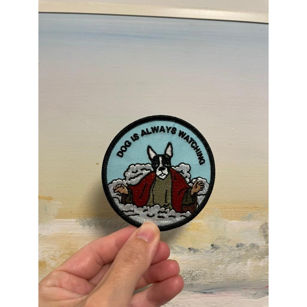 Dog is always watching kangasmerkki - Hoopee.fi