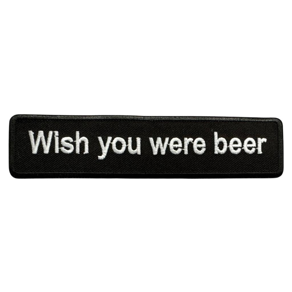 Wish you were beer haalarimerkki - Hoopee.fi