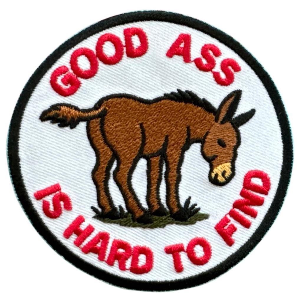Good ass is hard to find haalarimerkki - Hoopee.fi