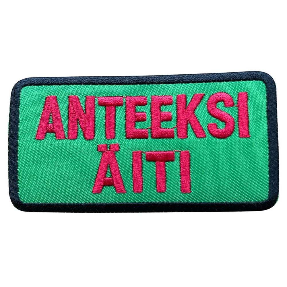 Anteeksi Äiti haalarimerkki - Hoopee.fi