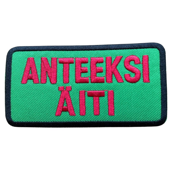 Anteeksi Äiti haalarimerkki - Hoopee.fi