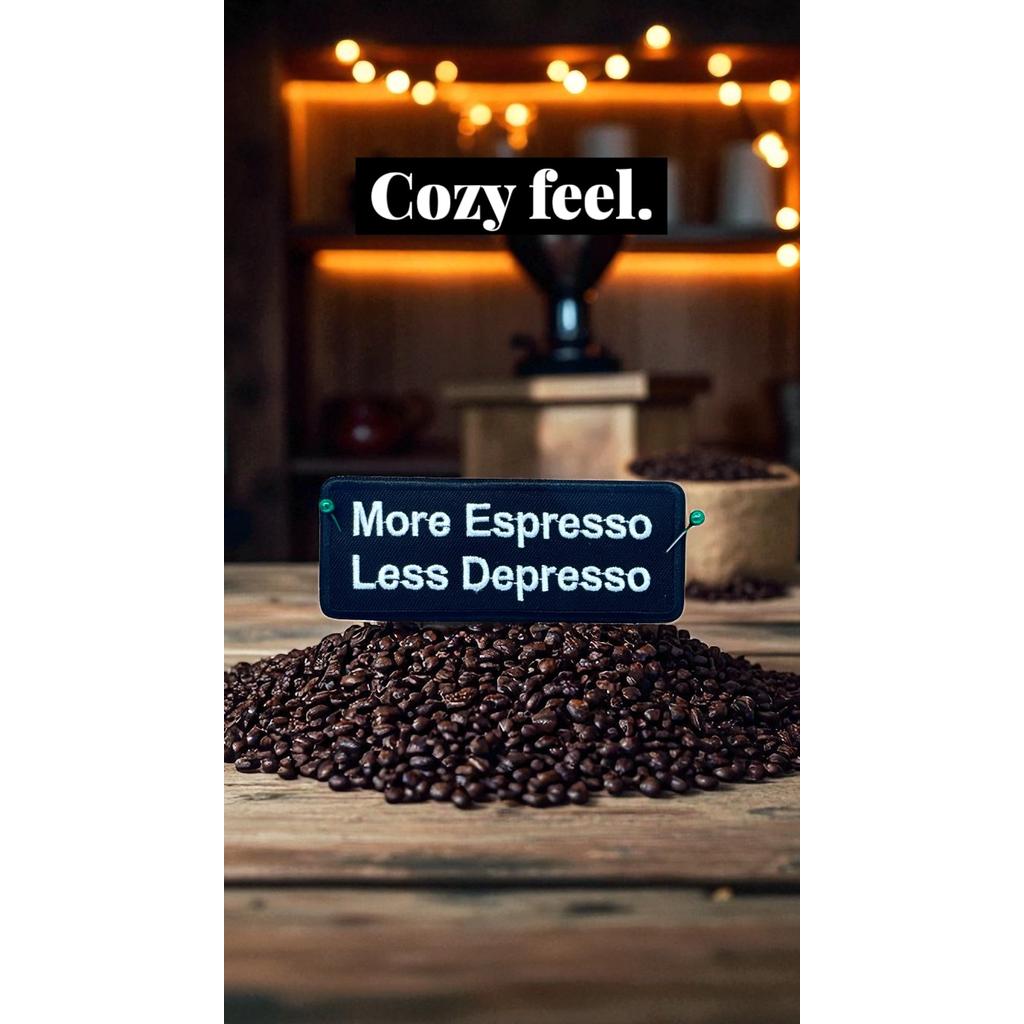 More espresso less despresso haalarimerkki - Hoopee.fi