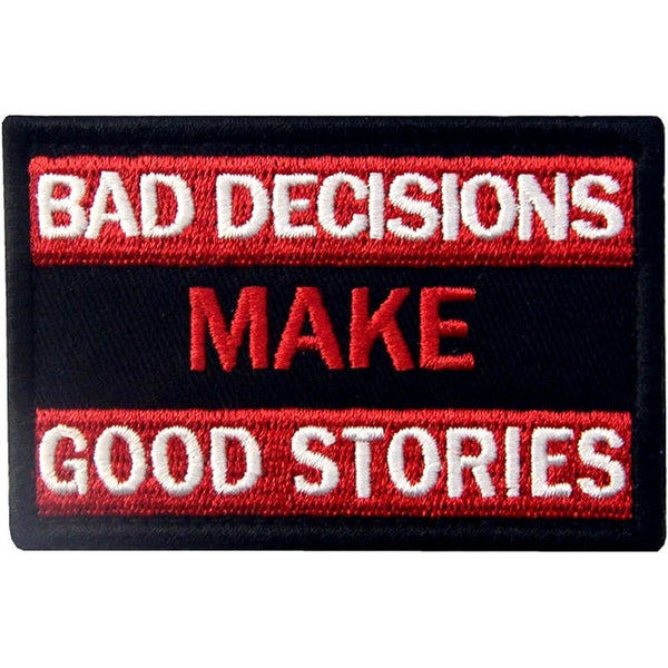 Bad decisions kangasmerkki - Hoopee.fi