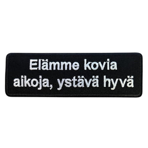 Elämme kovia aikoja haalarimerkki - Hoopee.fi