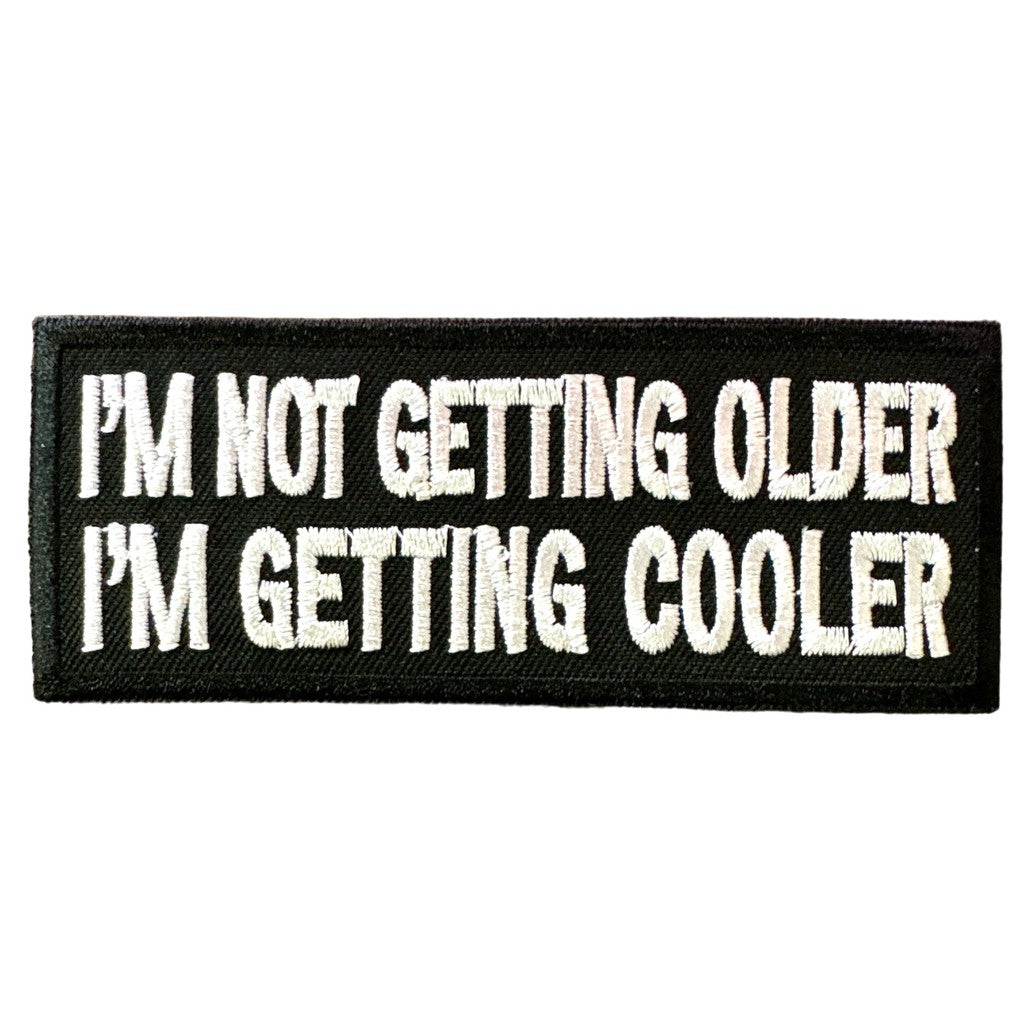 I am not getting older hihamerkki - Hoopee.fi