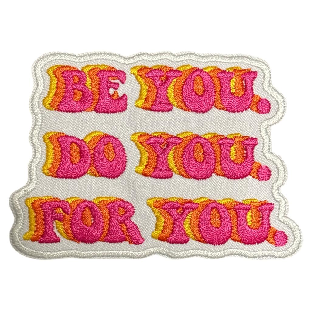 Be you do you for you kangasmerkki - Hoopee.fi