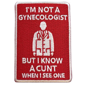 I am not a gynecologist haalarimerkki - Hoopee.fi