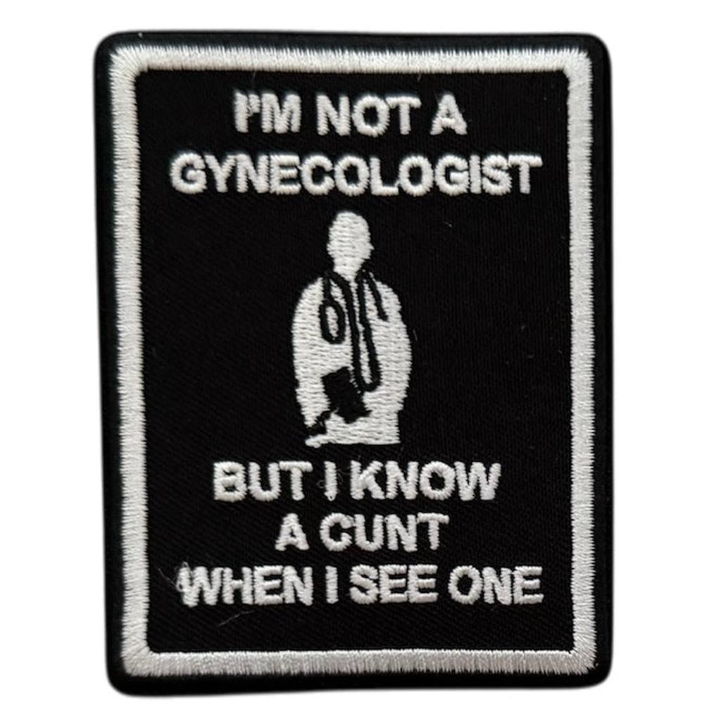 I am not a gynecologist kangasmerkki - Hoopee.fi