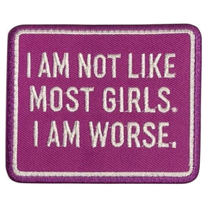 I am not like most girls kangasmerkki - Hoopee.fi