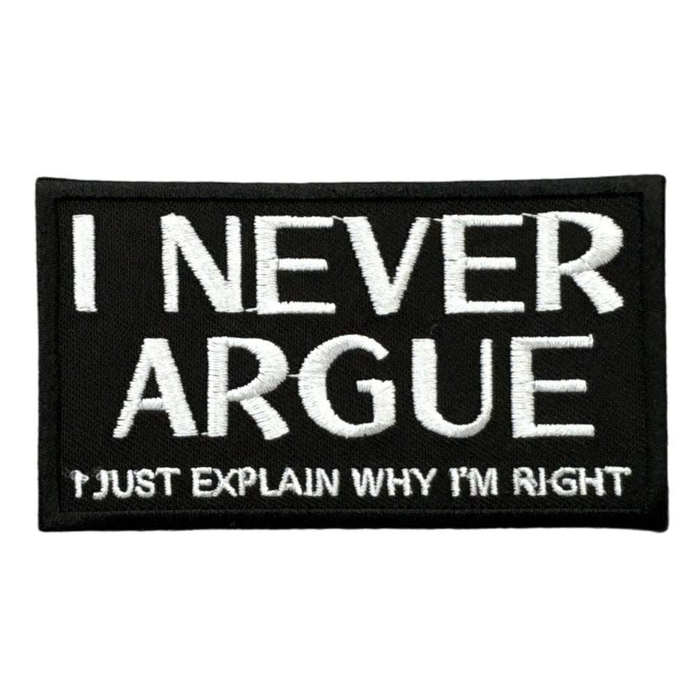 I never argue hihamerkki - Hoopee.fi