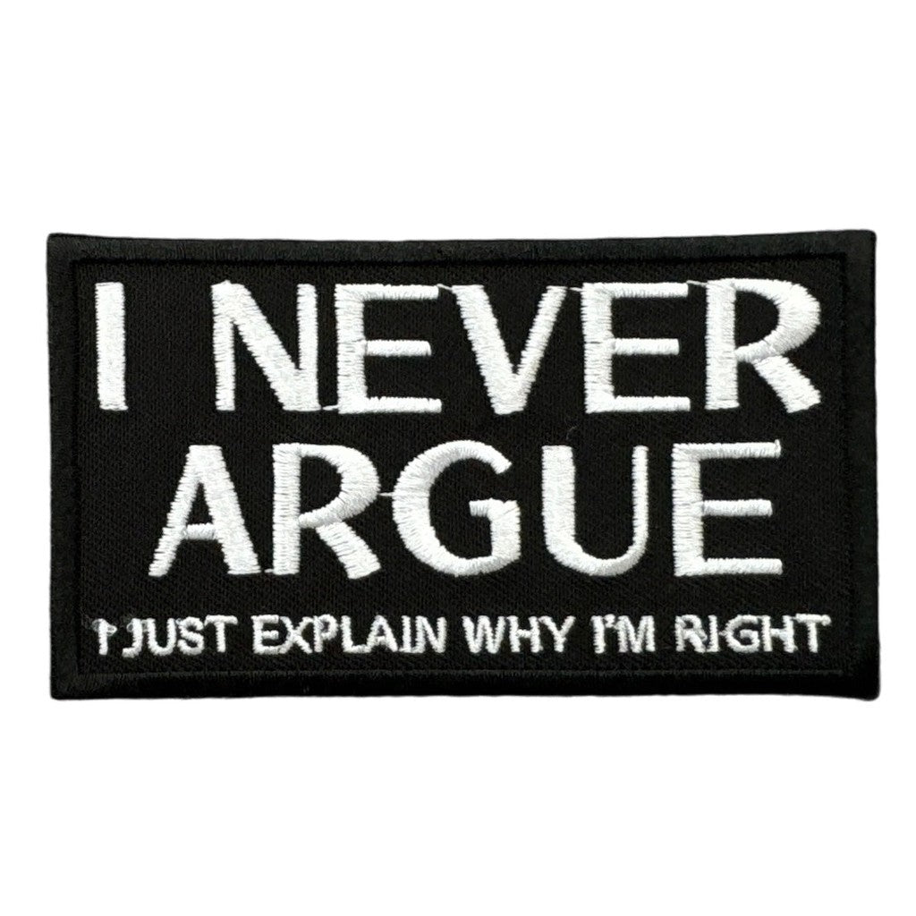 I never argue hihamerkki - Hoopee.fi