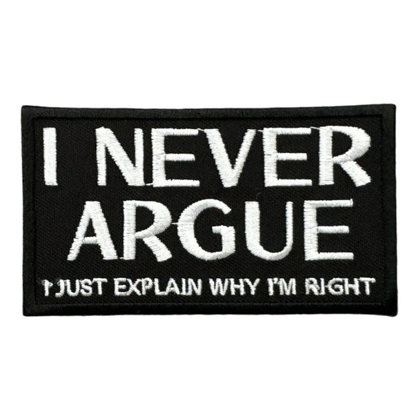 I never argue hihamerkki - Hoopee.fi