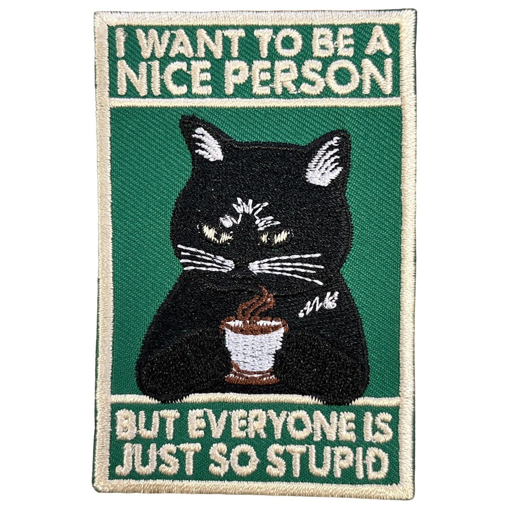 I want to be a nice person kangasmerkki - Hoopee.fi