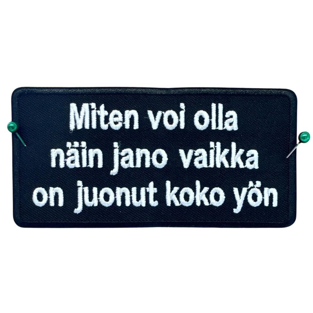 Miten voi olla näin jano hihamerkki - Hoopee.fi