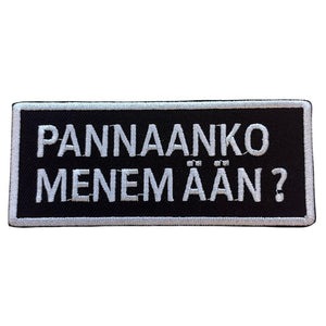 Pannaanko menemään kangasmerkki - Hoopee.fi