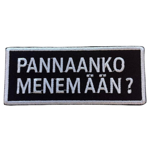 Pannaanko menemään kangasmerkki - Hoopee.fi