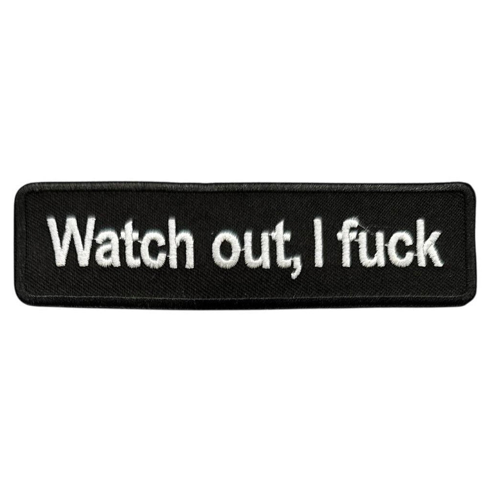 Watch out, I f..k haalarimerkki 3×11 cm - Hoopee.fi