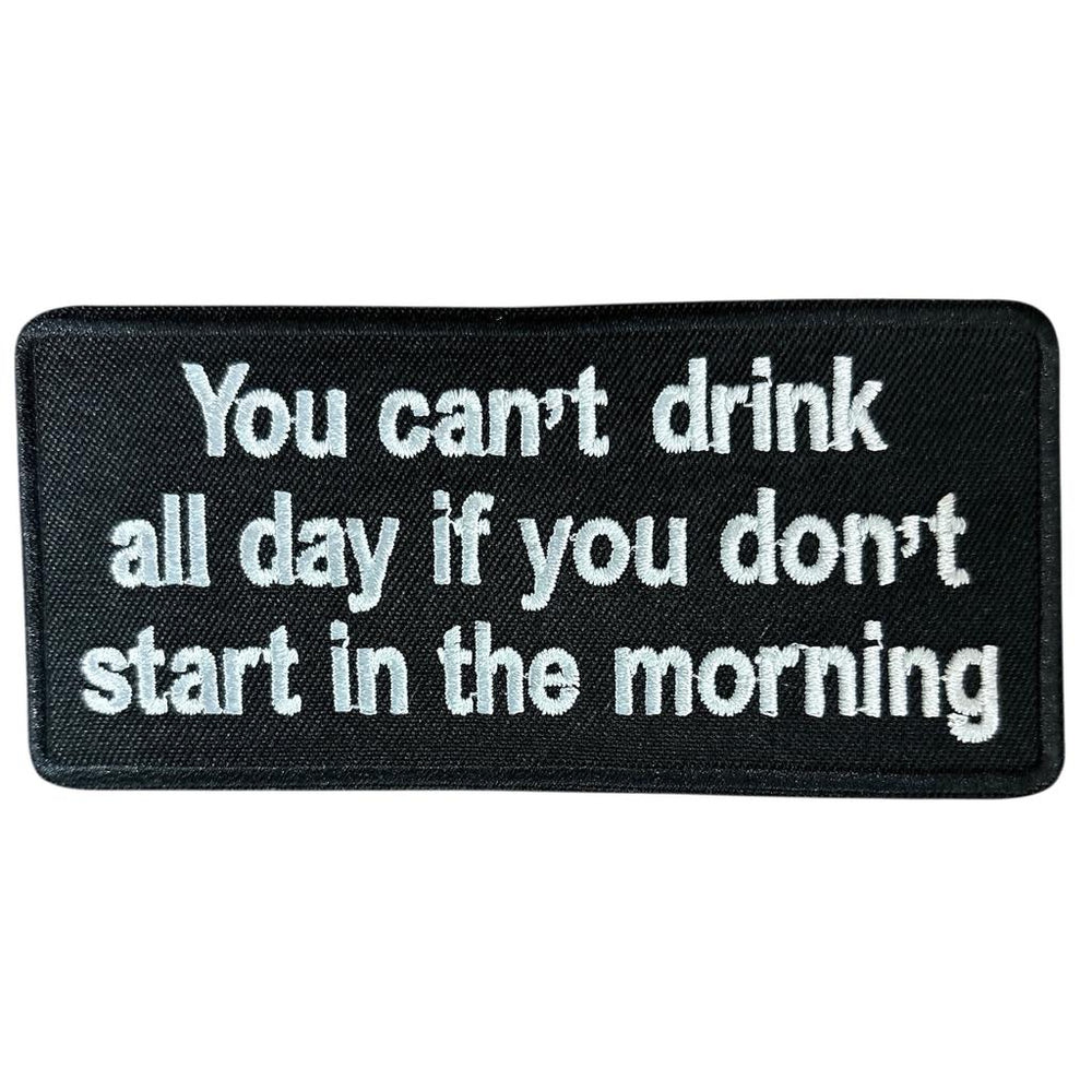 You cant drink all day hihamerkki - Hoopee.fi