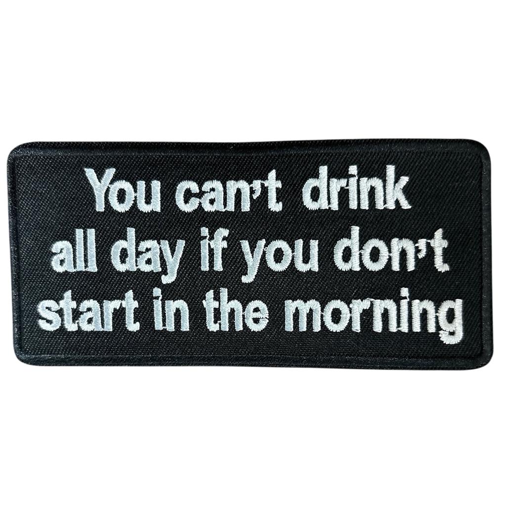 You cant drink all day hihamerkki - Hoopee.fi
