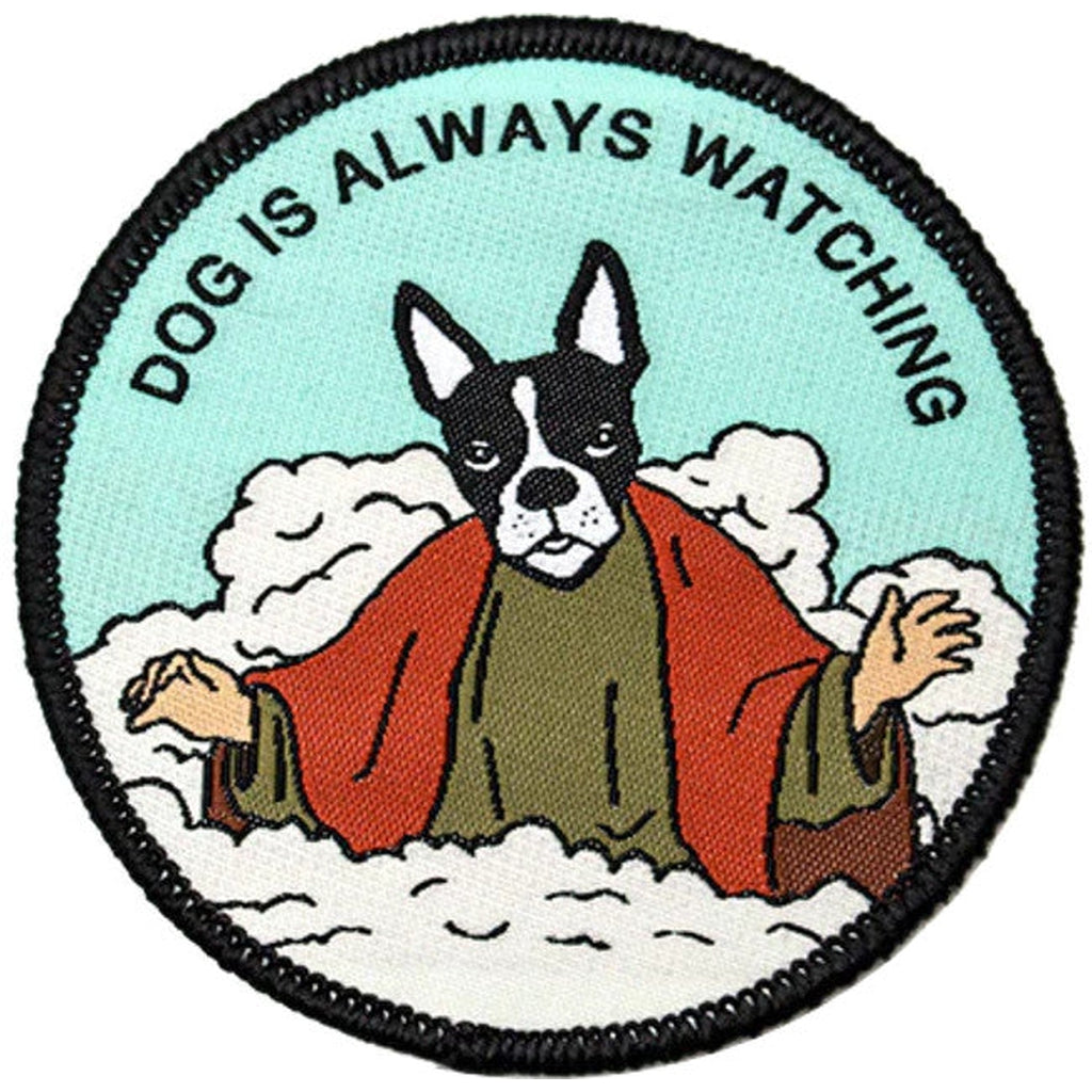 Dog is always watching kangasmerkki - Hoopee.fi