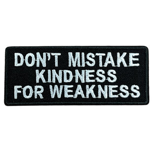 Don't Mistake Kindness for Weakness hihamerkki 4×10 cm - Hoopee.fi