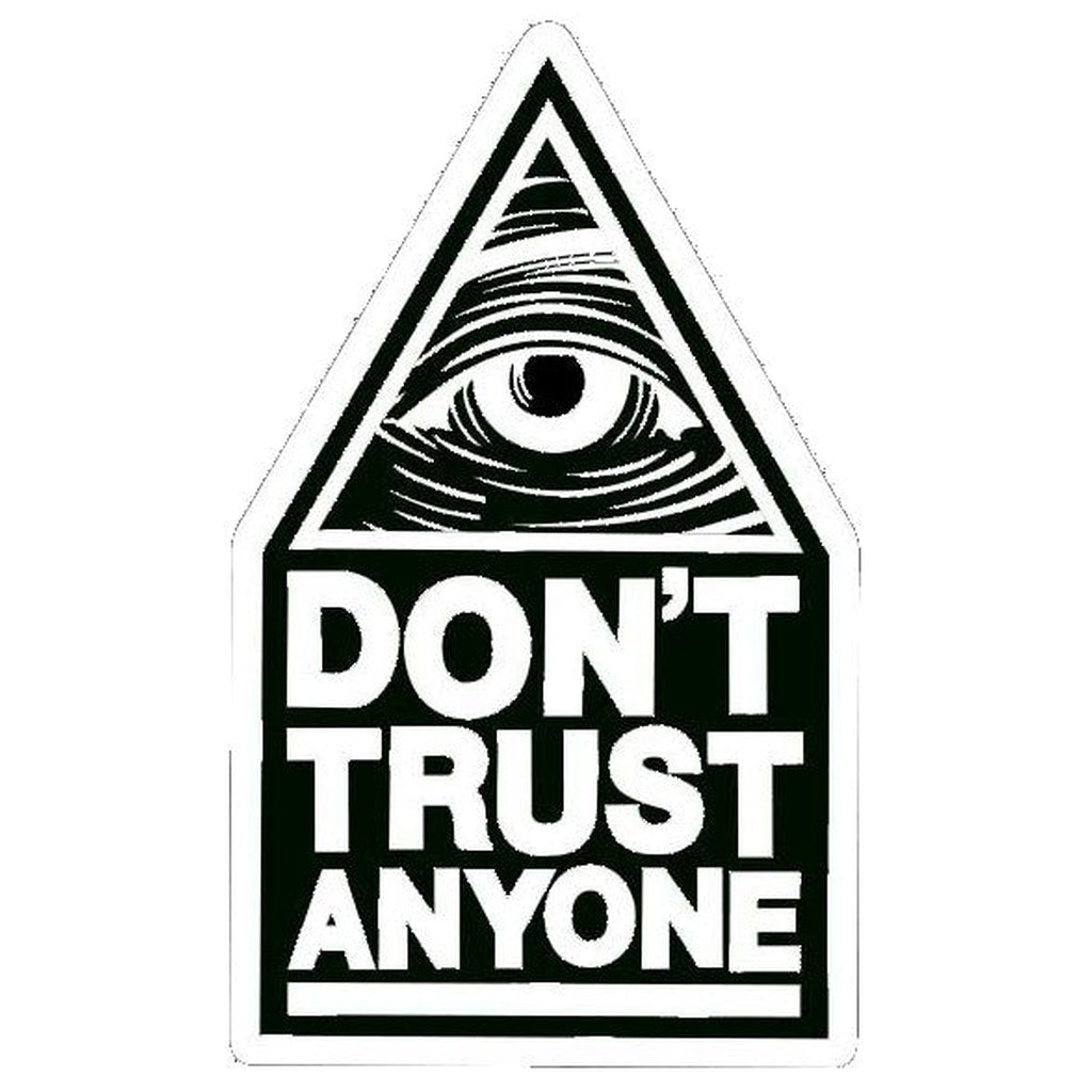 Dont trust anyone tarra - Hoopee.fi