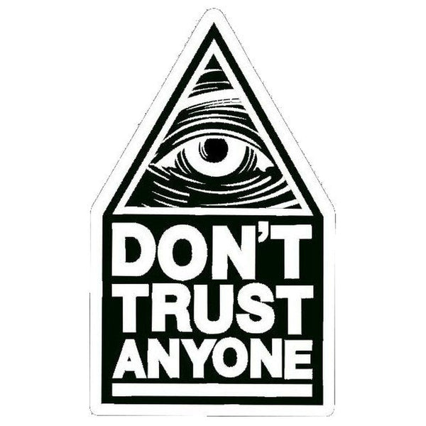 Don't Trust Anyone tarra - Hoopee.fi