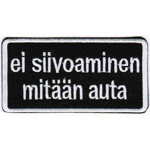 Ei siivoaminen mitään auta hihamerkki - Hoopee.fi