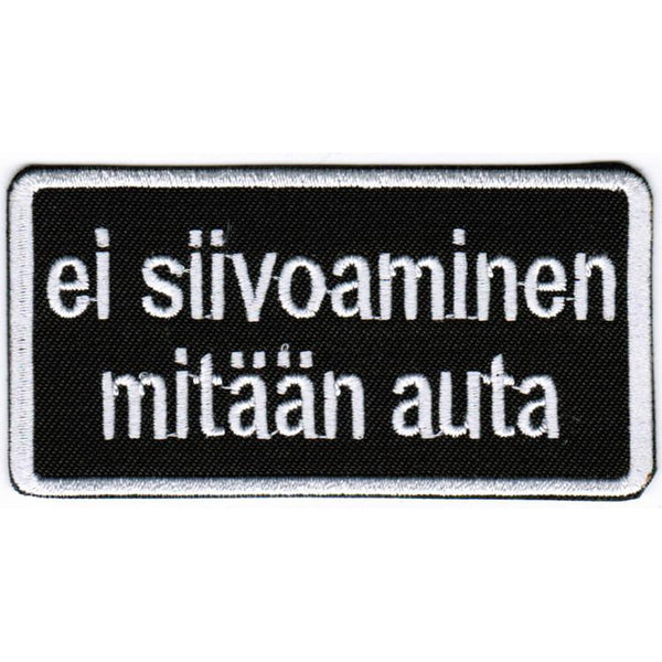 Ei siivoaminen mitään auta hihamerkki - Hoopee.fi