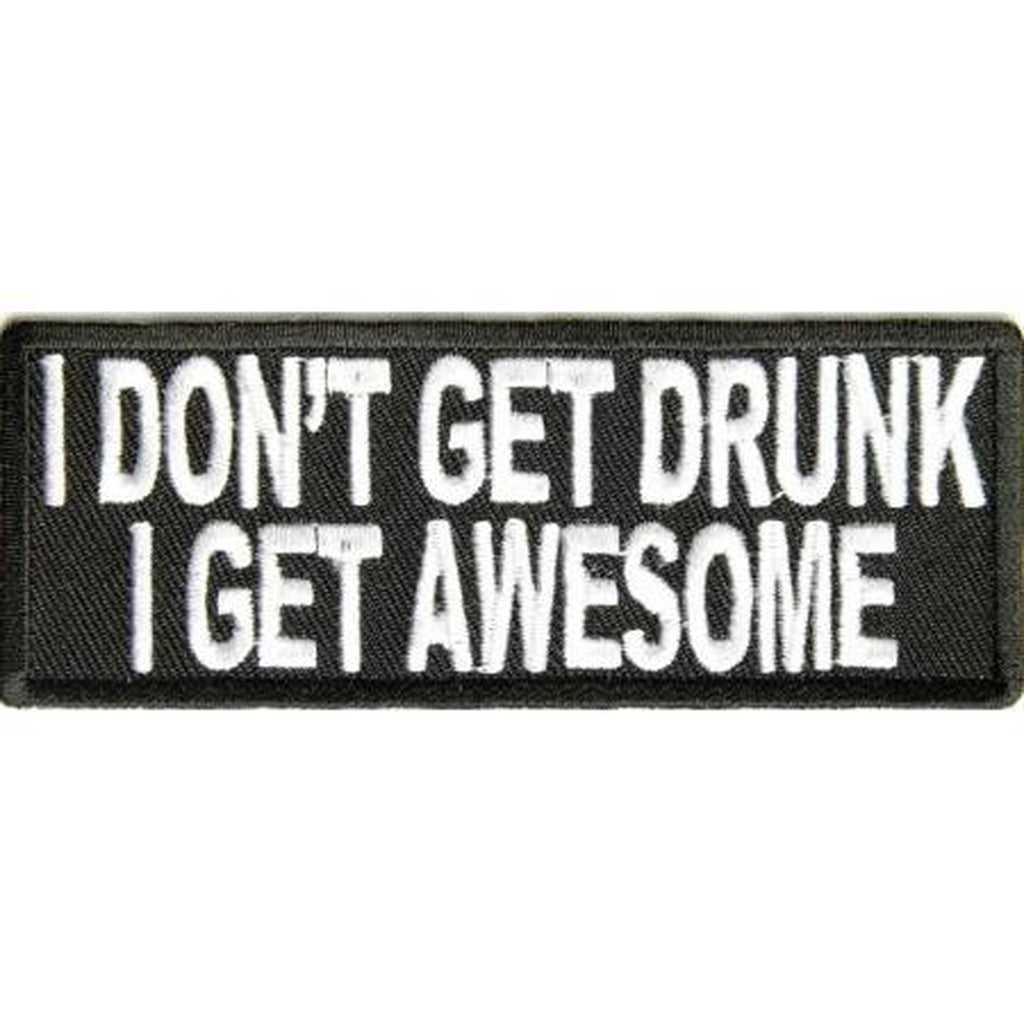 I dont get drunk I get awesome hihamerkki - Hoopee.fi