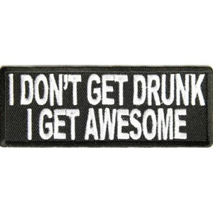 I dont get drunk I get awesome hihamerkki - Hoopee.fi