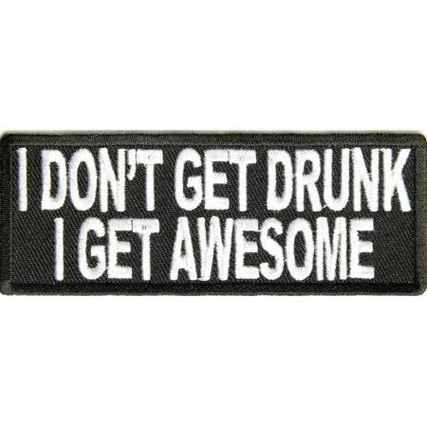 I dont get drunk I get awesome hihamerkki - Hoopee.fi