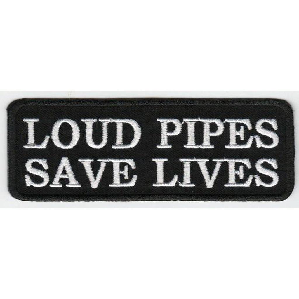 Loud Pipes Saves Lives - Brodeerattu Hihamerkki / Patch 5×11 cm - Hoopee.fi