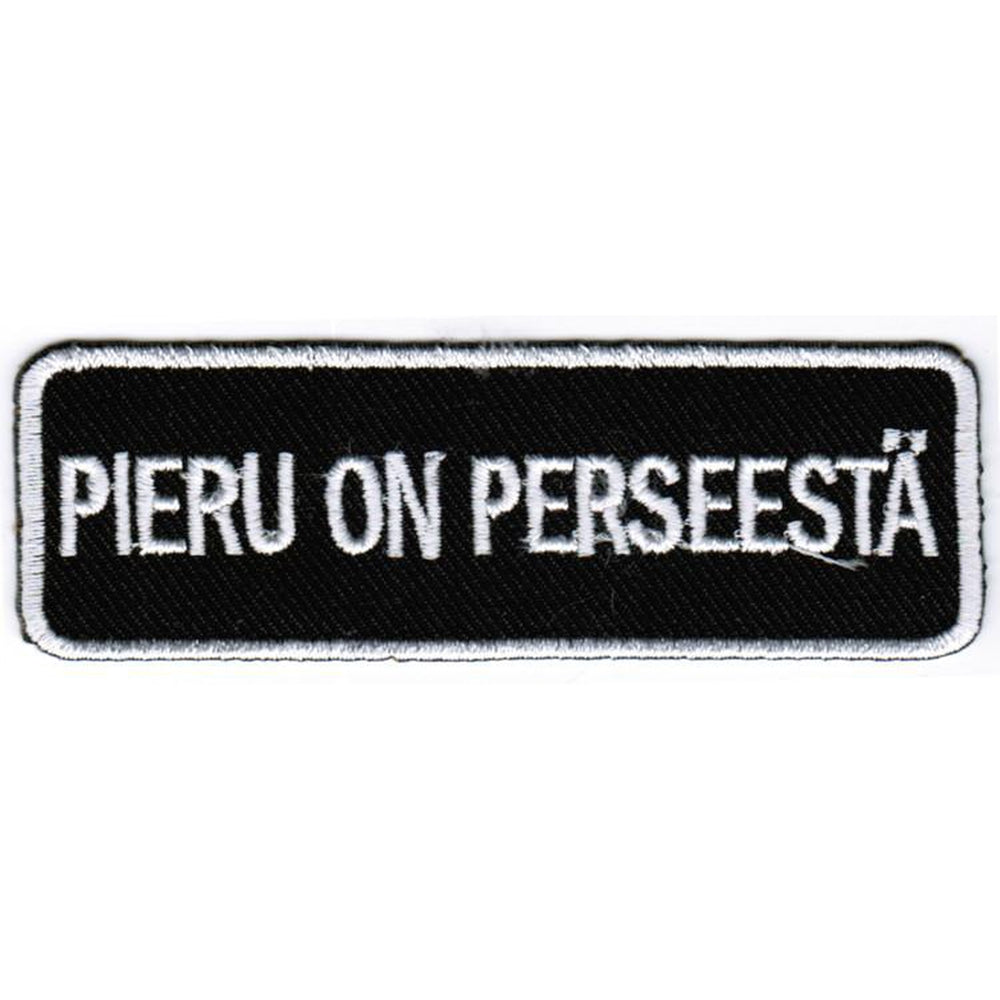 Pieru on perseestä kangasmerkki - Hoopee.fi