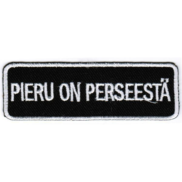 Pieru on perseestä kangasmerkki - Hoopee.fi