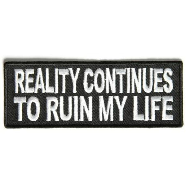 Reality continues to ruin my life hihamerkki - Hoopee.fi