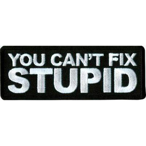 You Cant Fix Stupid hihamerkki - Hoopee.fi