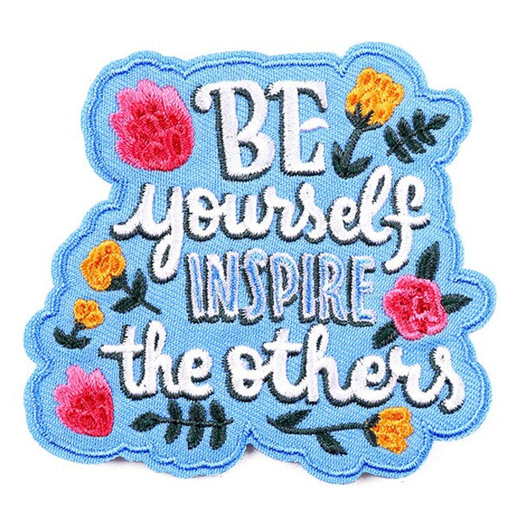 Be yourself inspire the others kangasmerkki - Hoopee.fi