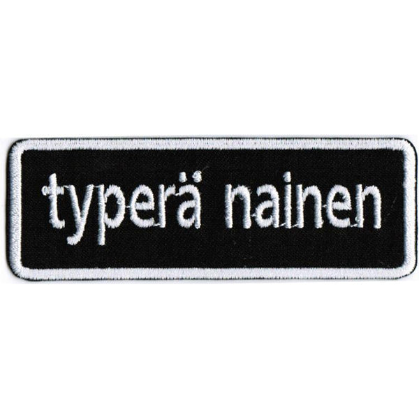 typerä nainen hihamerkki - Hoopee.fi